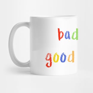 bad girl good human Mug